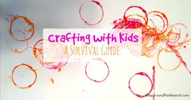 Crafting with Kids Survival Guide