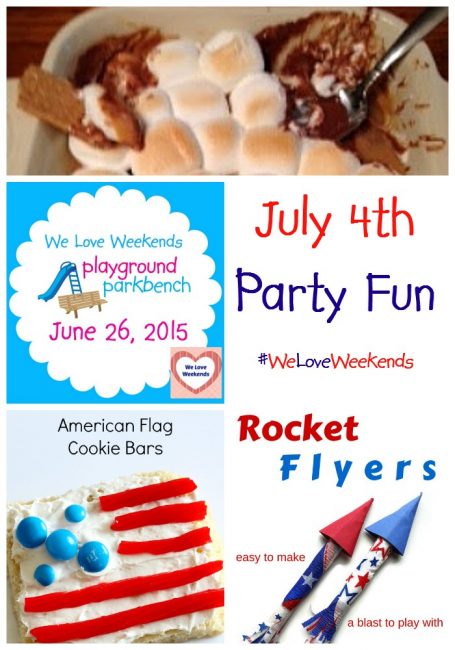 July 4th Party Fun on We Love Weekends