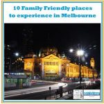 10 Family Friendly places to experience in Melbourne button