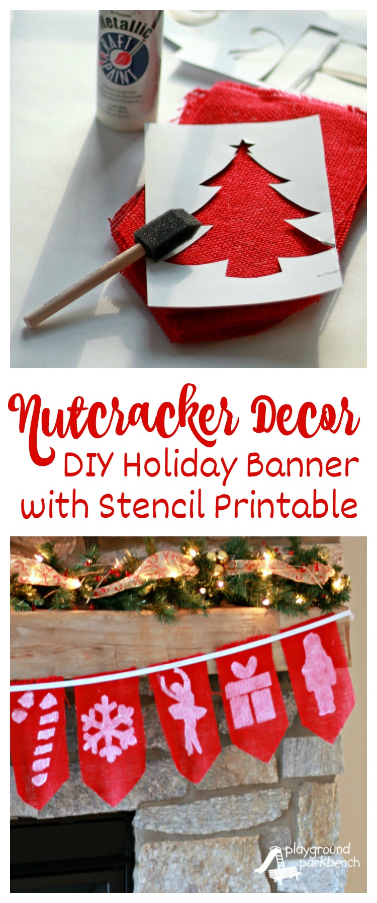Nutcracker Decor DIY Holiday Banner with Stencil Printable