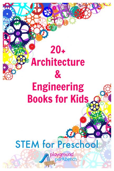 20+ Books About Architecture and Engineering for Kids - STEM for Preschool