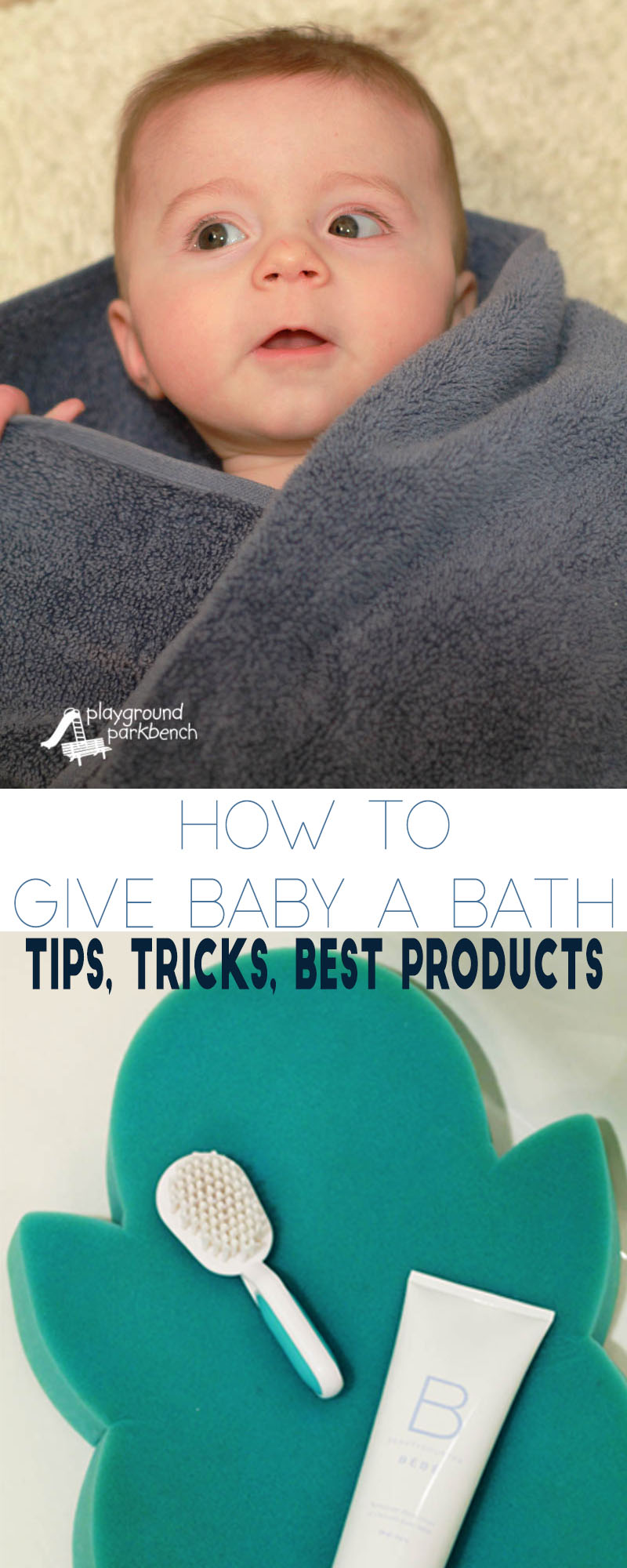 How to Give Baby a Bath - Giving your newborn baby their first bath can be scary!  They are tiny, floppy and super slippery when wet and soapy.  After 3 babies of my own, learn my best mom tips, tricks and product recommendations to keep your baby clean, and free from toxic chemicals. | Baby | Baby Care | First Time Mom | What to Expect | Newborns | Bath | Baby Gear | Baby Registry | Beautycounter |